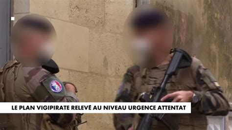 Résumé Et Casting Le Plan Vigipirate Relevé Au Niveau Urgence Attentat Divers 01 Min 2024 Mycanal