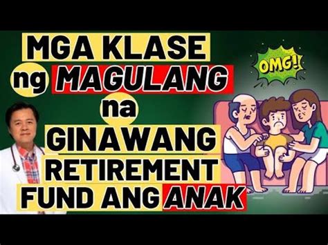 Mga Klase Ng Magulang Na Ginawang Retirement Fund Ang Anak By Doc