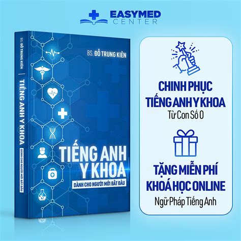 Sách Tiếng Anh Y Khoa dành cho người mới bắt đầu Tác giả BS Đỗ Trung