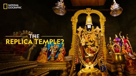 The Replica Temple? | Inside Tirumala Tirupati | National Geographic ...