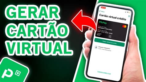 PICPAY Cartão Virtual Como Gerar pelo Aplicativo Passo a Passo YouTube