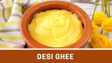 Ghee Recipe Clarified Butter Recipe How To Make Desi Ghee By