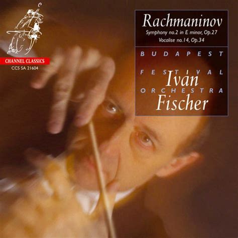 S Rachmaninoff Iv n Fischer Sergey Rachmaninov Iván Fischer