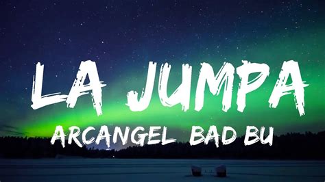 30 Mins Arcangel Bad Bunny La Jumpa Best Vibe Music YouTube