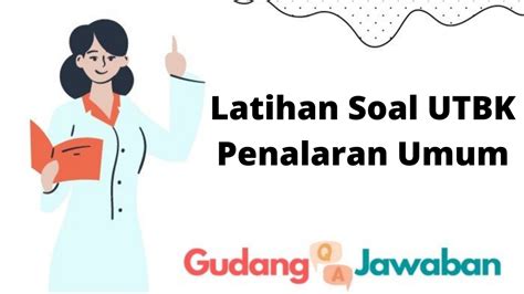 Latihan Soal UTBK Penalaran Umum Gudang Jawaban