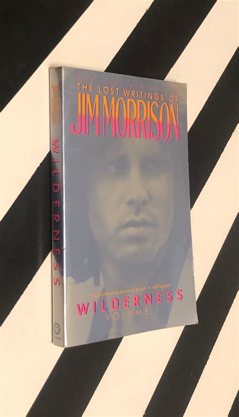 Wilderness Volume The Lost Writings Of Jim Morrison Softcover