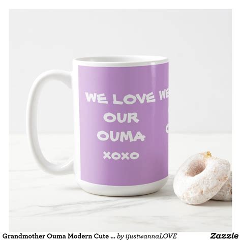 Grandmother Ouma Modern Cute WE LOVE OUR OUMA Coffee Mug | Zazzle ...