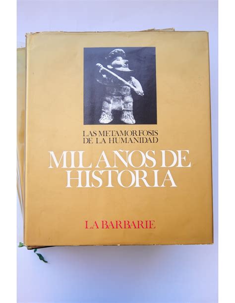 Las Metamorfosis De La Humanidad Mil A Os De Historia Solar Del Bruto