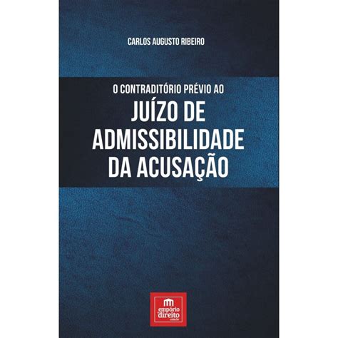 O contraditório prévio ao juízo de admissibilidade da acusação em