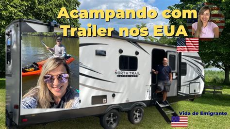 Como é Acampar Trailer nos Estados Unidos YouTube