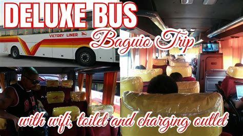 RIDING FIRST CLASS DELUXE VICTORY LINER BUS Cubao Baguio Cubao YouTube