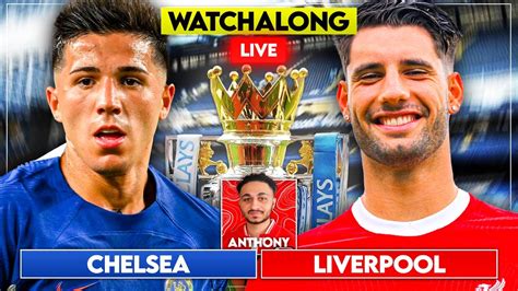 Chelsea V Liverpool Live Watchalong Lfctransferroom Youtube