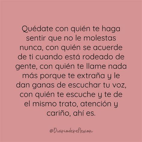 Diario de Reflexión on Instagram Quédate con quien te haga sentir