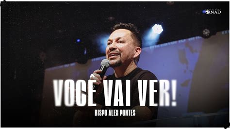 VocÊ Vai Ver Bispo Alex Pontes Ministério Anad Youtube