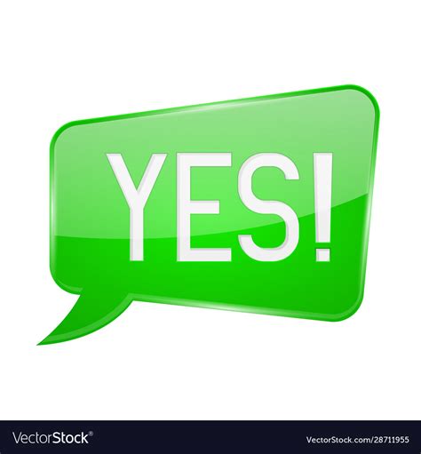 Yes Sign Green Speech Bubble Royalty Free Vector Image