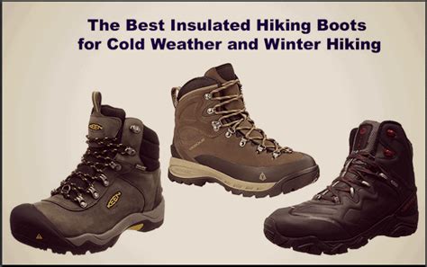 The Best Insulated Hiking Boots for Cold Weather and Winter Hiking