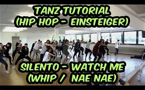 Tanz Tutorial Hip Hop Choreographie Einsteiger Silento Watch Me