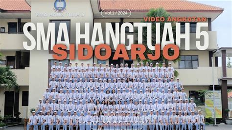 VIDEO ANGKATAN SMA HANGTUAH 5 SIDOARJO 2024 YouTube