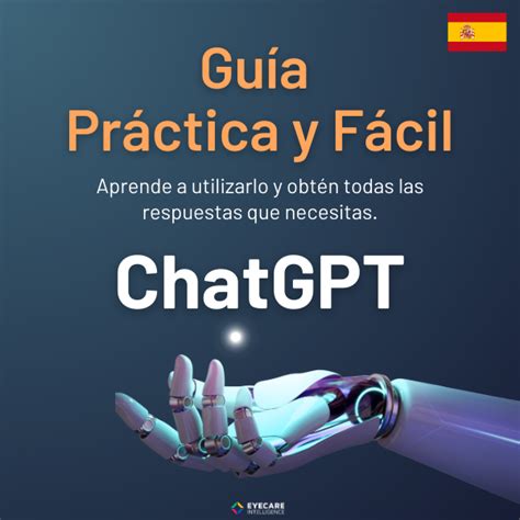 ChatGPT Guía Práctica y Fácil ES Eyecare Intelligence Hotmart