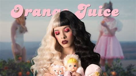 Melanie Martinez Orange Juice Tradução Youtube