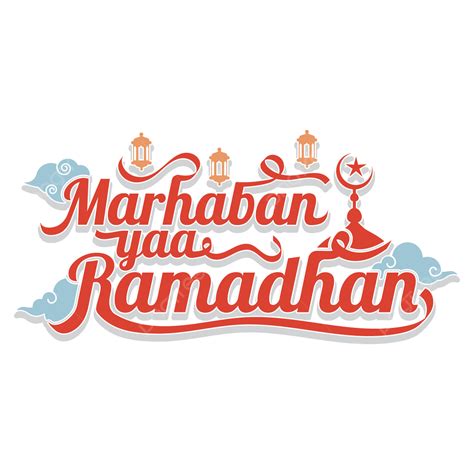 Gambar Tulisan Sederhana Marhaban Ya Ramadhan Png Efek Teks Eps Untuk