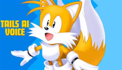 Tails AI Voice Generator Here You Can Try!