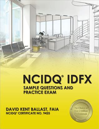 Ncidq Idfx Sample Questions And Practice Exam By David Kent Ballast