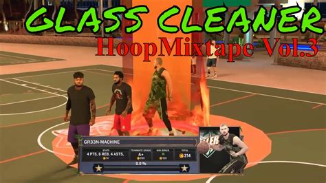 Glass Cleaner Hoopmixtape Blocks Plays Nba K Mypark Youtube