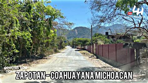 ZAPOTÁN COAHUAYANA MICHOACÁN UN RECORRIDO POR EL PUEBLO LUISITO