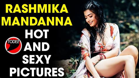 Rashmika Mandanna Hot And Sexy Look Rashmika Mandanna Latest News