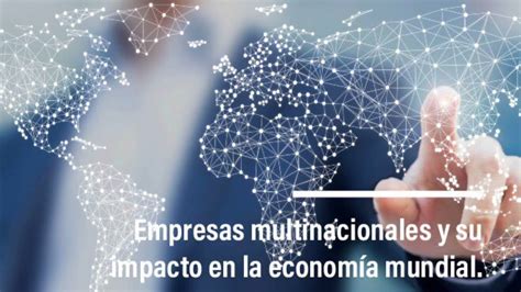 Ventajas E Inconvenientes De Las Multinacionales Estudiar