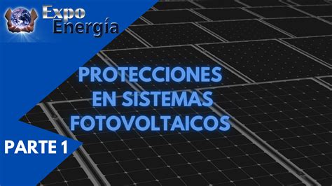 Protecciones En Sistemas Fotovoltaicos