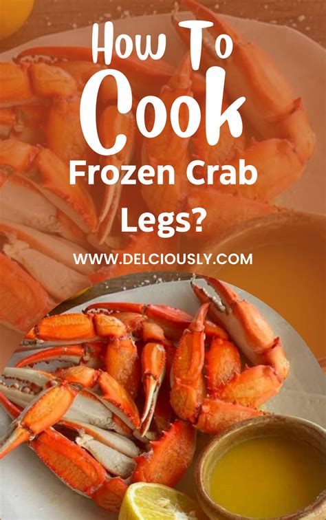 How To Cook Frozen Crab Legs In 2024 Cooking Frozen Crab Legs Cooking Crab Legs Crab Legs