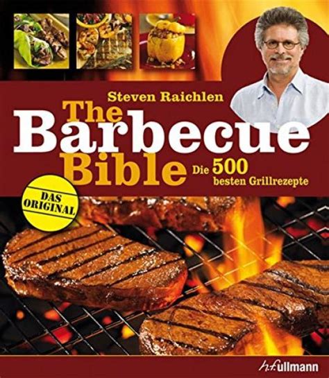 Smoker And More The Barbecue Bible Von Steven Raichlen