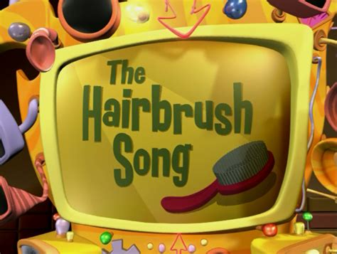 #1 The Hairbrush Song