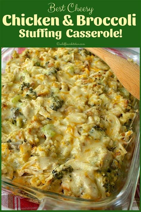 Best Cheesy Chicken Broccoli Stuffing Casserole Wildflours Cottage Kitchen