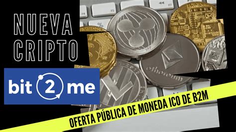 Bit Me Y Su Nueva Criptomoneda B M Gaia Servicios De Asesor A