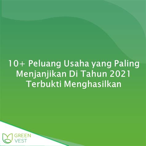 Peluang Usaha Yang Paling Menjanjikan Di Tahun