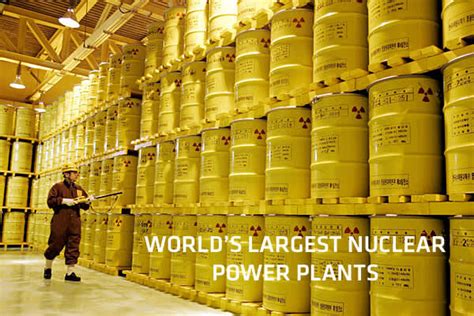 World S Largest Nuclear Power Plants