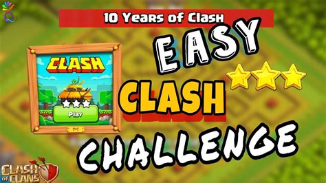 Easily Beat The Clash Challenge Clash Of Clans Th Anniversary