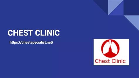 Ppt Chest Clinic Powerpoint Presentation Free Download Id11846613