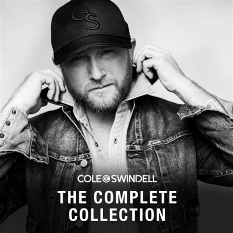 Stream Cole Swindell Listen To Cole Swindell The Complete Collection