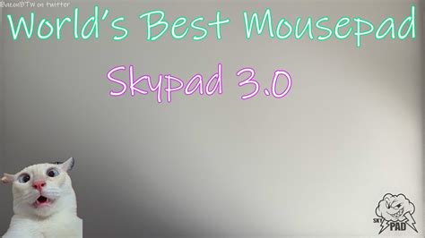 World S Best Mousepad Skypad 3 0 Review YouTube