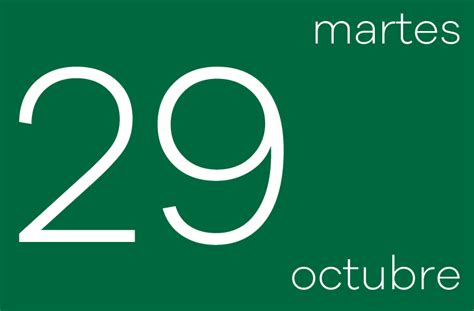 Hoy Martes 29 De Octubre De 2019 Es El Día Número 302 Y Faltan Por