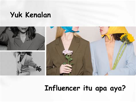 Apa Itu Influencer Jenis Tugas Dan Tips Memulainya