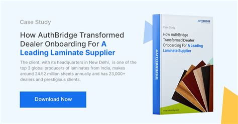 authbridge transformed dealer onboarding   leading laminate