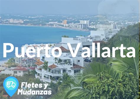 Mudanzas Y Fletes En Puerto Vallarta【baratos】≫ Cotizar ☎️