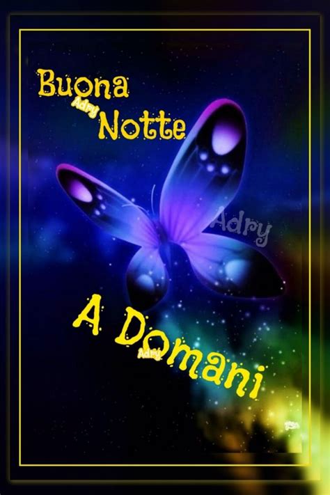 Pin Di Simona E Paola Miglietta Su Buonanotte Auguri Di Buona Notte