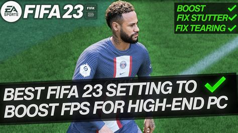 Best Setting For Fifa To Boost Fps Fix Stutter And Tearing