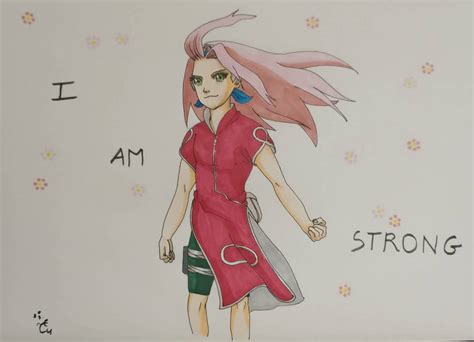 I am strong [Sakura Haruno] by AloiInTheSky on DeviantArt